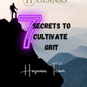 7 Secrets To Cultivate Grit