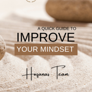 A Quick Guide To Improve Mindset