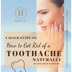 A Quick Guide on How to Get Rid of Toothache Naturally