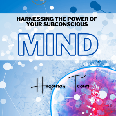 Harnessing The Power Of Your Subconscious Mind