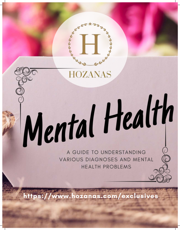Mental Health: A Guide to Understanding Various Diagnoses and Mental Health Problems